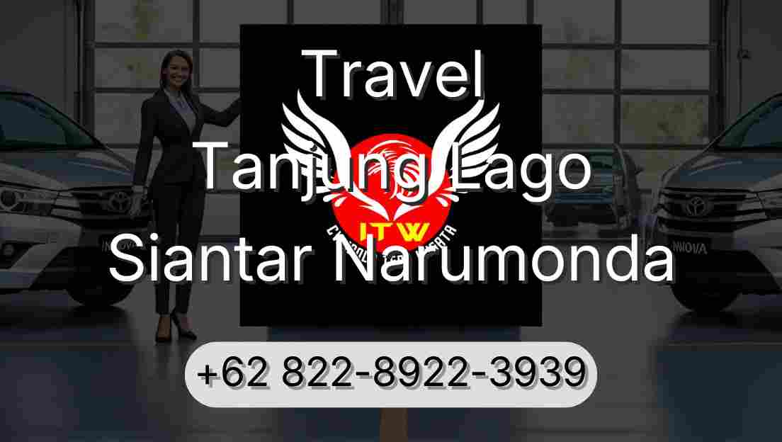 Travel Tanjung Lago Siantar Narumonda