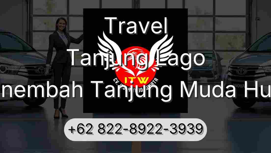 Travel Tanjung Lago Sinembah Tanjung Muda Hulu