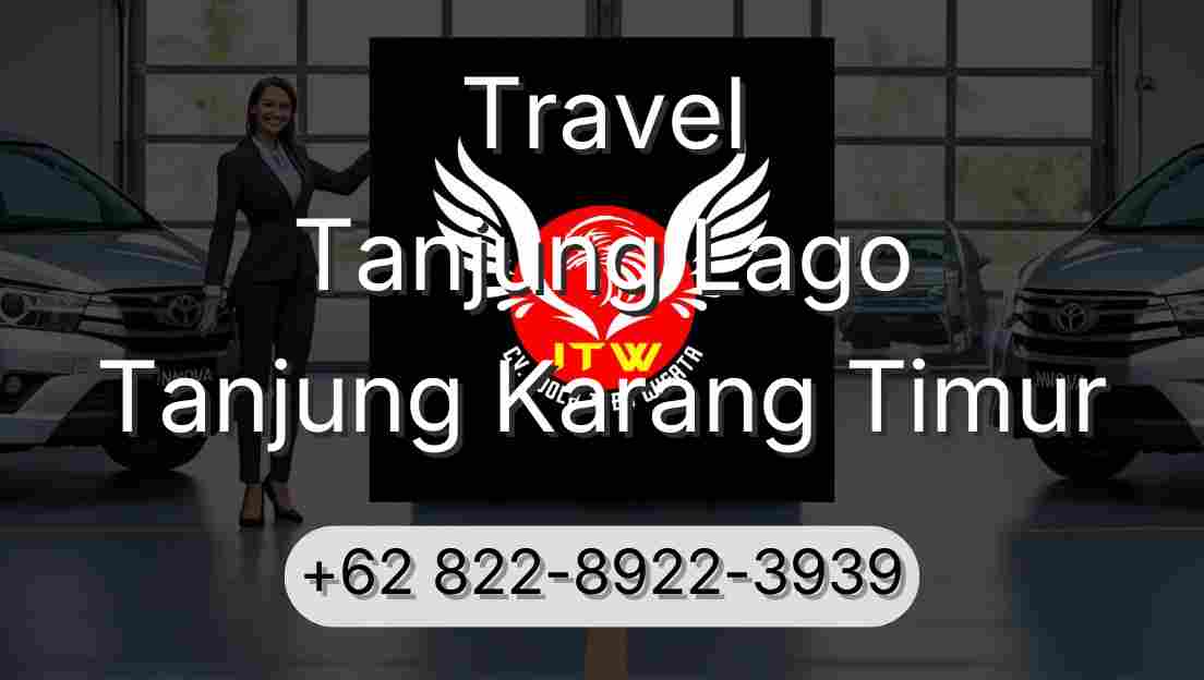 Travel Tanjung Lago Tanjung Karang Timur