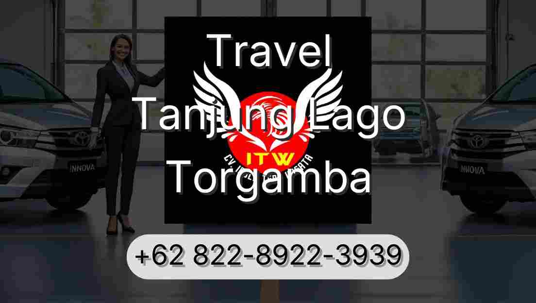 Travel Tanjung Lago Torgamba