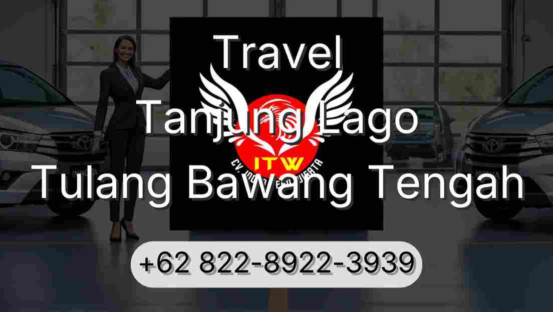Travel Tanjung Lago Tulang Bawang Tengah