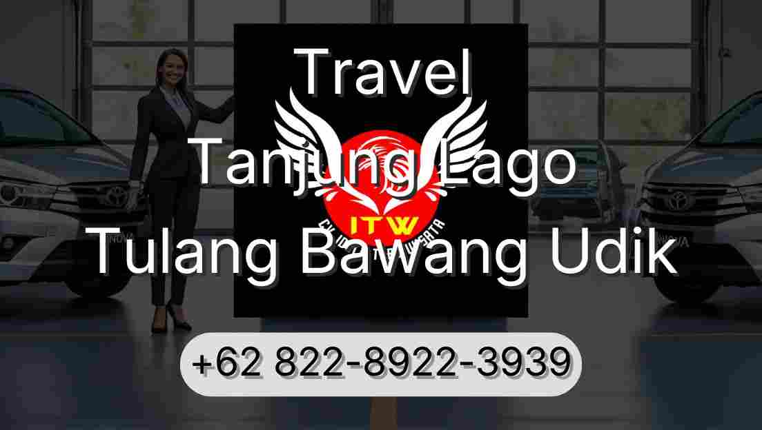 Travel Tanjung Lago Tulang Bawang Udik
