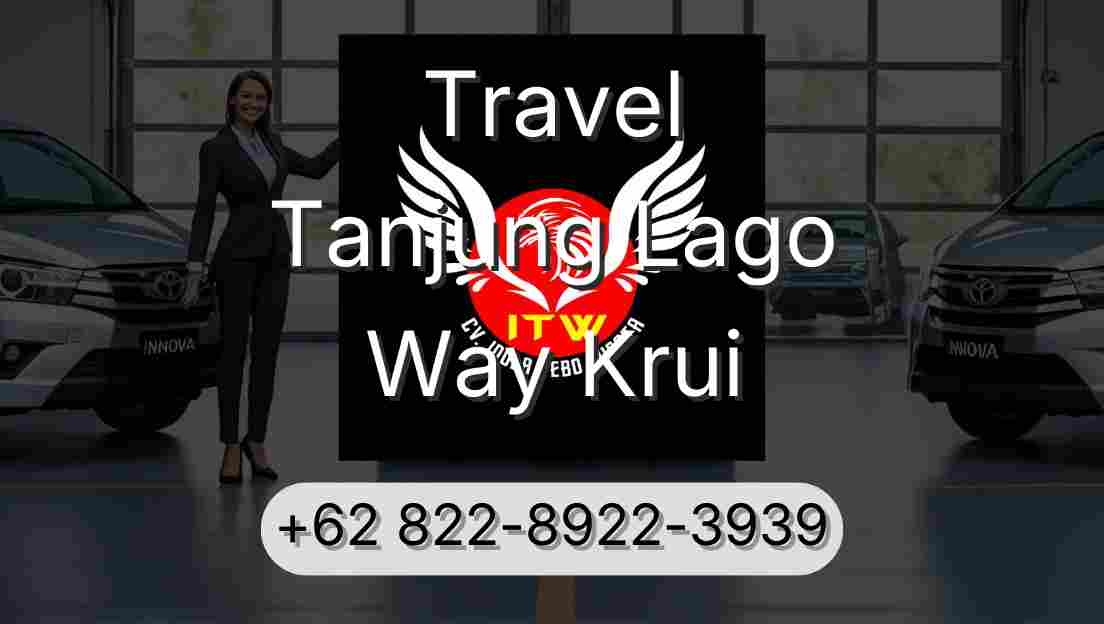 Travel Tanjung Lago Way Krui