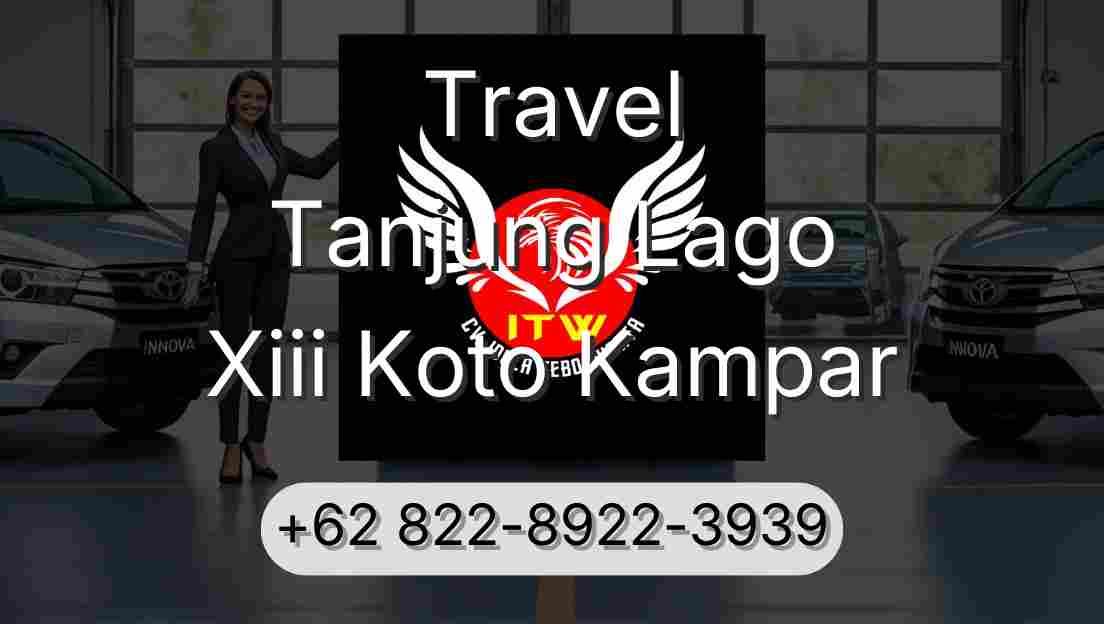 Travel Tanjung Lago Xiii Koto Kampar