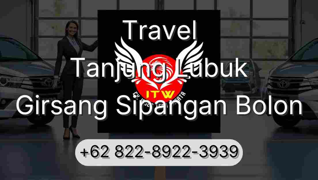 Travel Tanjung Lubuk Girsang Sipangan Bolon