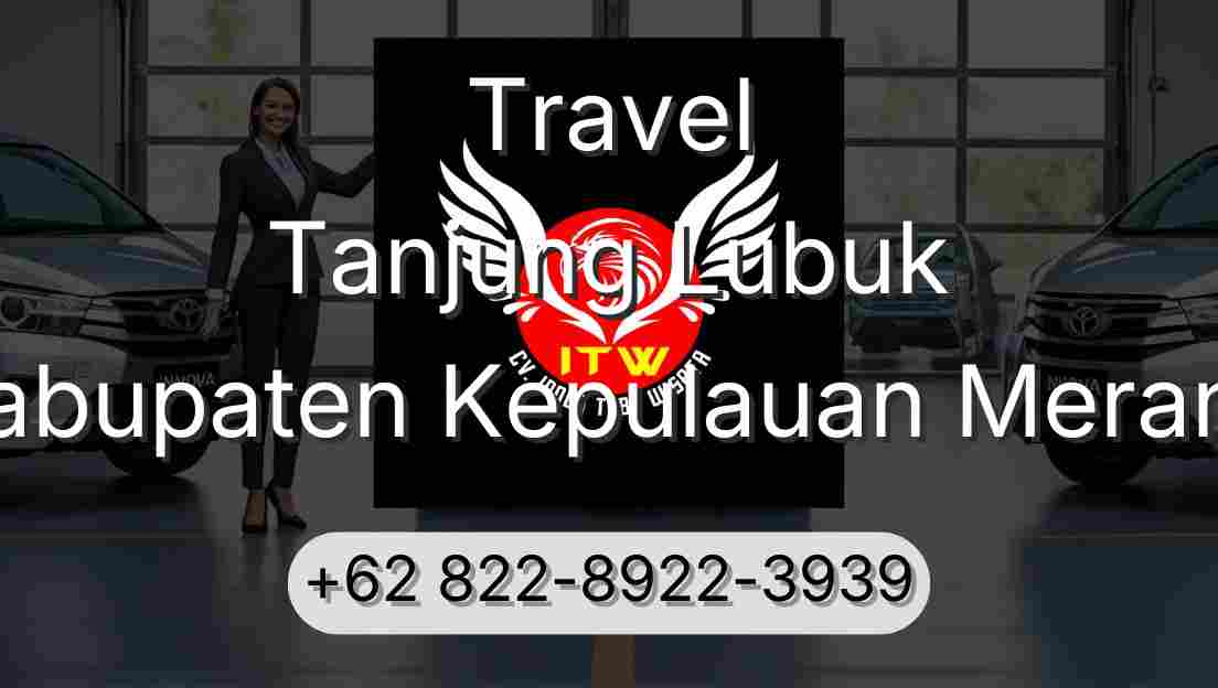 Travel Tanjung Lubuk Kabupaten Kepulauan Meranti