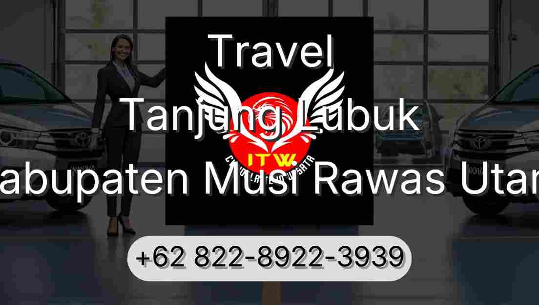 Travel Tanjung Lubuk Kabupaten Musi Rawas Utara