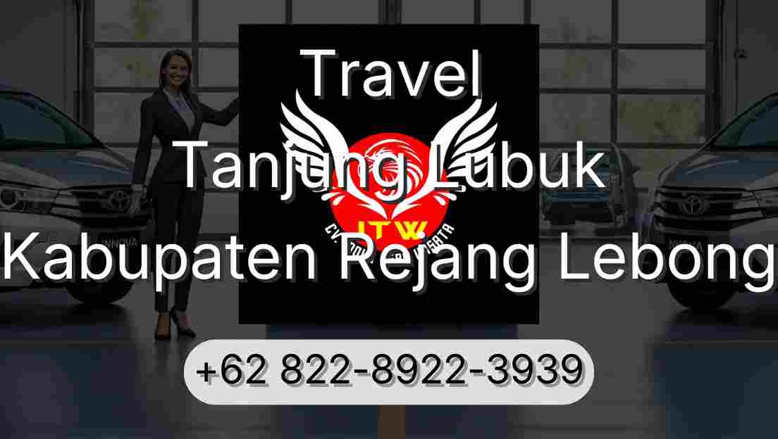Travel Tanjung Lubuk Kabupaten Rejang Lebong