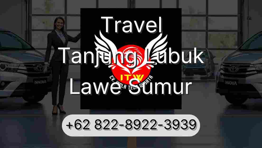 Travel Tanjung Lubuk Lawe Sumur