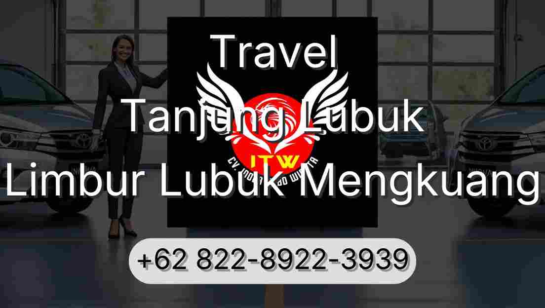 Travel Tanjung Lubuk Limbur Lubuk Mengkuang