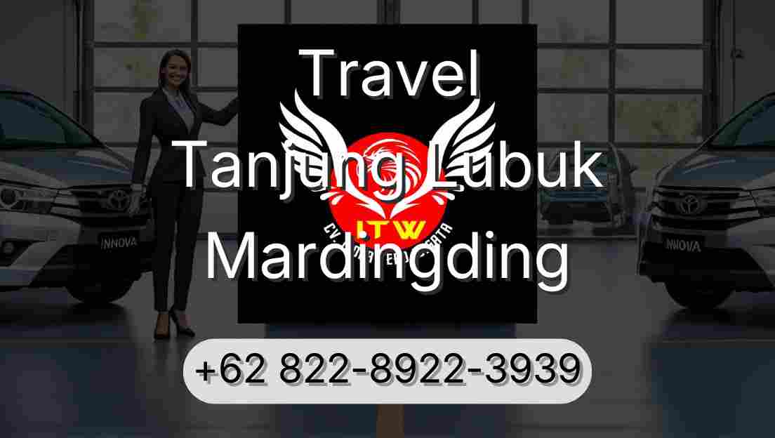Travel Tanjung Lubuk Mardingding