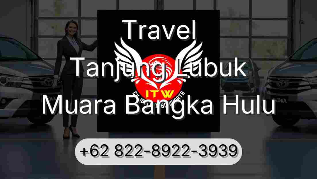 Travel Tanjung Lubuk Muara Bangka Hulu