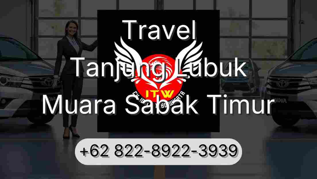 Travel Tanjung Lubuk Muara Sabak Timur