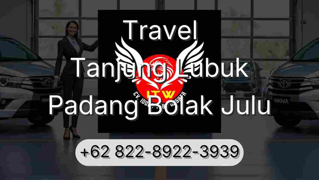 Travel Tanjung Lubuk Padang Bolak Julu