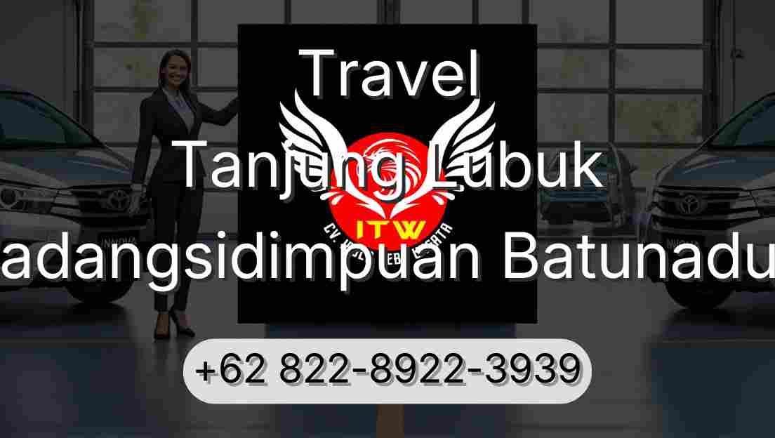 Travel Tanjung Lubuk Padangsidimpuan Batunadua
