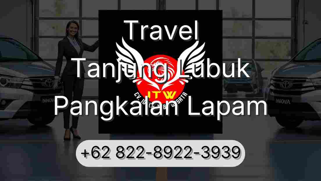 Travel Tanjung Lubuk Pangkalan Lapam