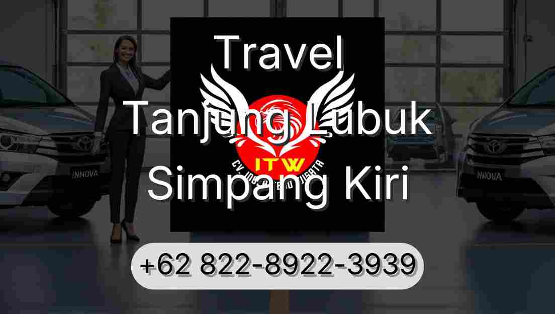 Travel Tanjung Lubuk Simpang Kiri