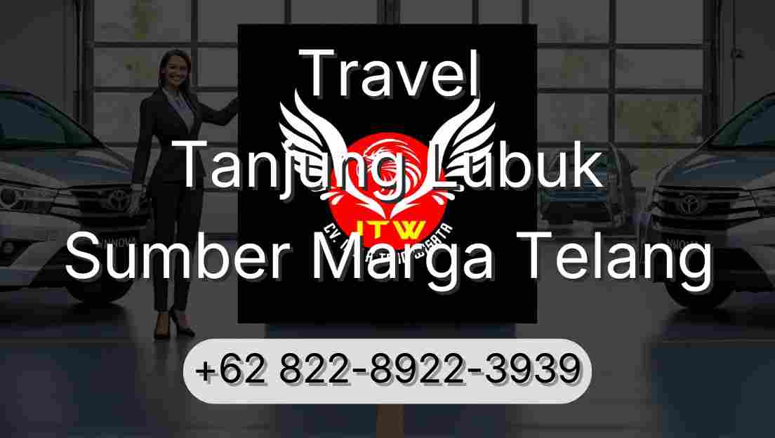 Travel Tanjung Lubuk Sumber Marga Telang