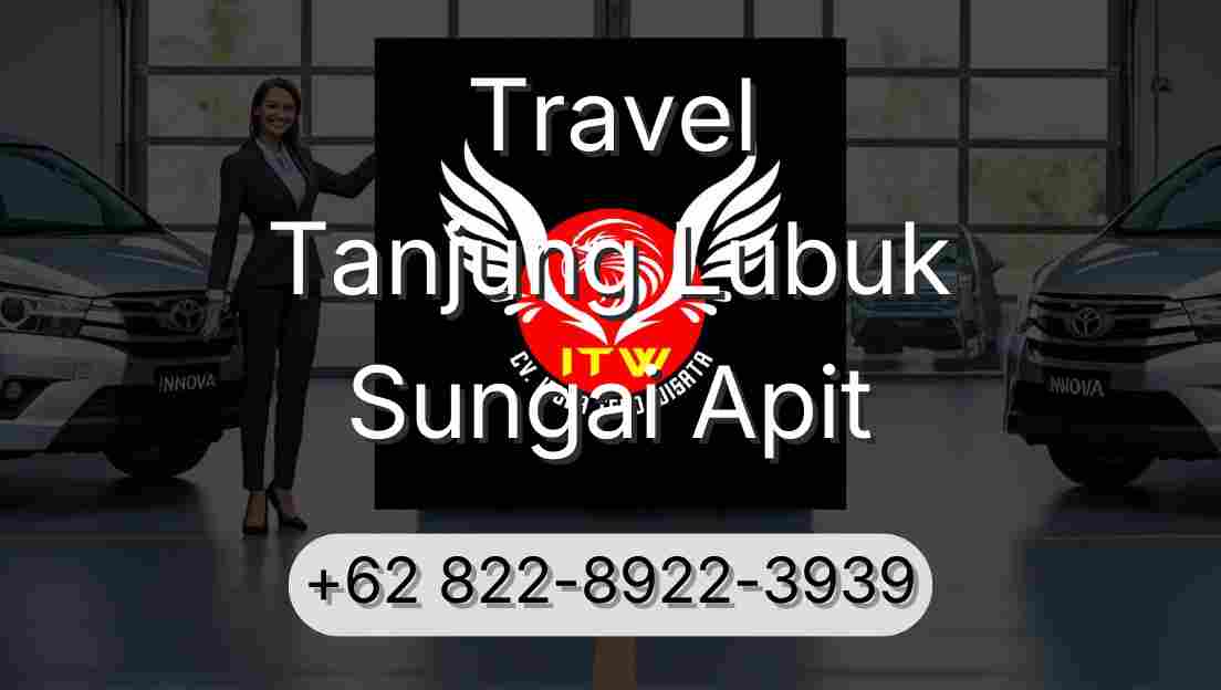 Travel Tanjung Lubuk Sungai Apit