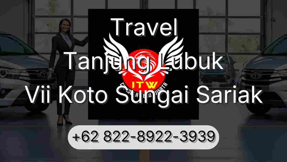 Travel Tanjung Lubuk Vii Koto Sungai Sariak