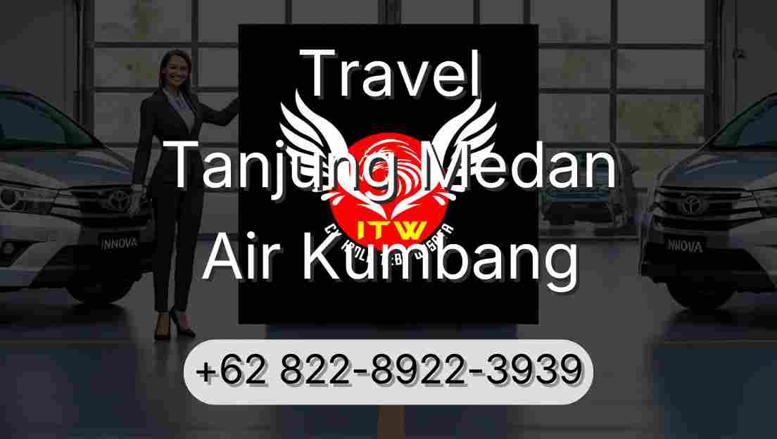 Travel Tanjung Medan Air Kumbang