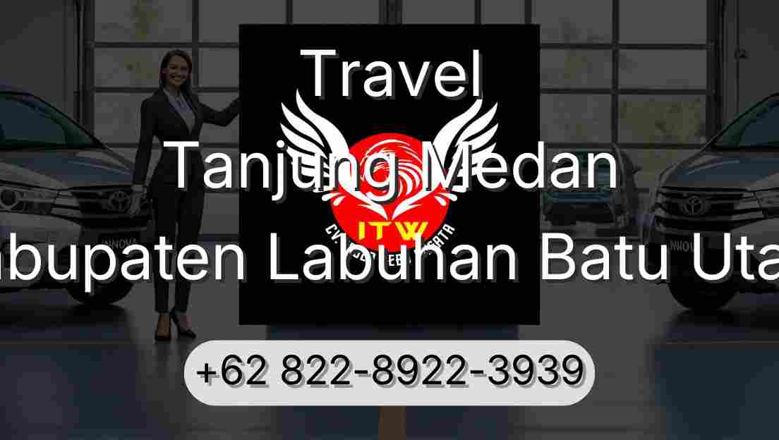 Travel Tanjung Medan Kabupaten Labuhan Batu Utara
