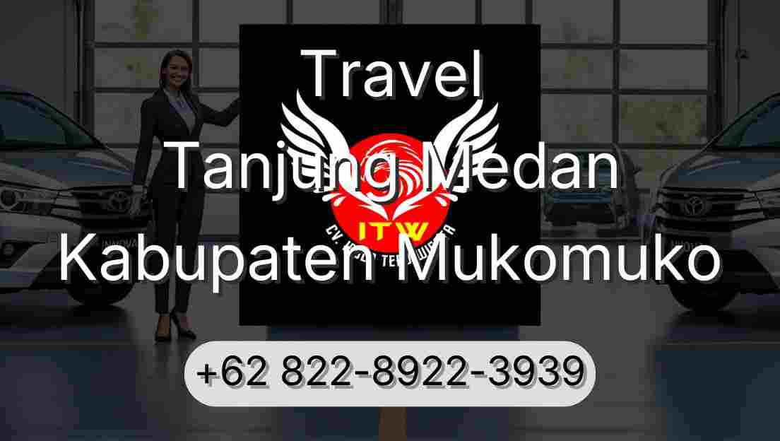 Travel Tanjung Medan Kabupaten Mukomuko