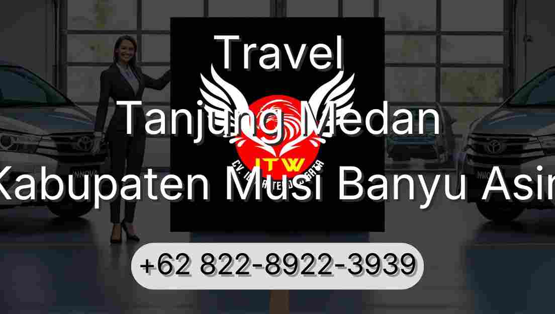 Travel Tanjung Medan Kabupaten Musi Banyu Asin