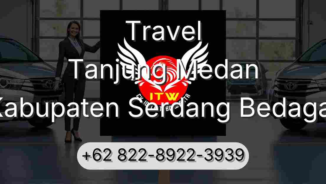 Travel Tanjung Medan Kabupaten Serdang Bedagai