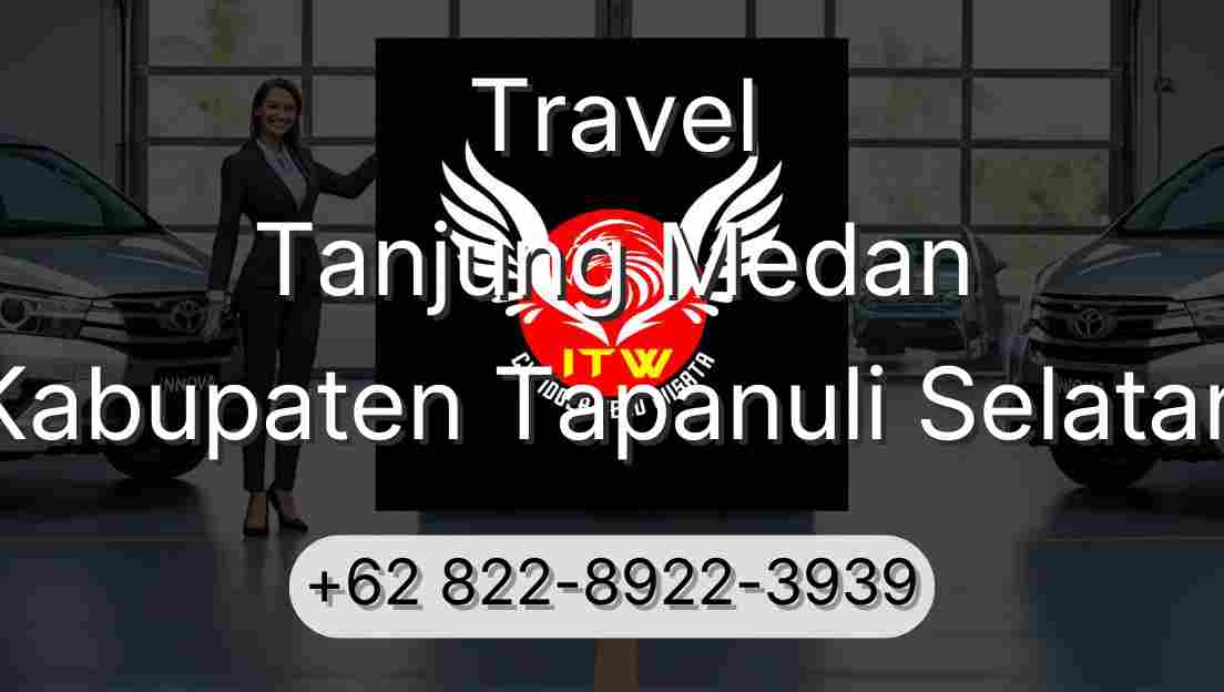 Travel Tanjung Medan Kabupaten Tapanuli Selatan