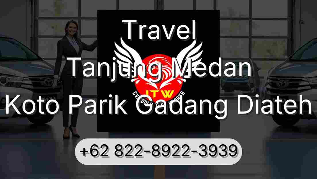 Travel Tanjung Medan Koto Parik Gadang Diateh