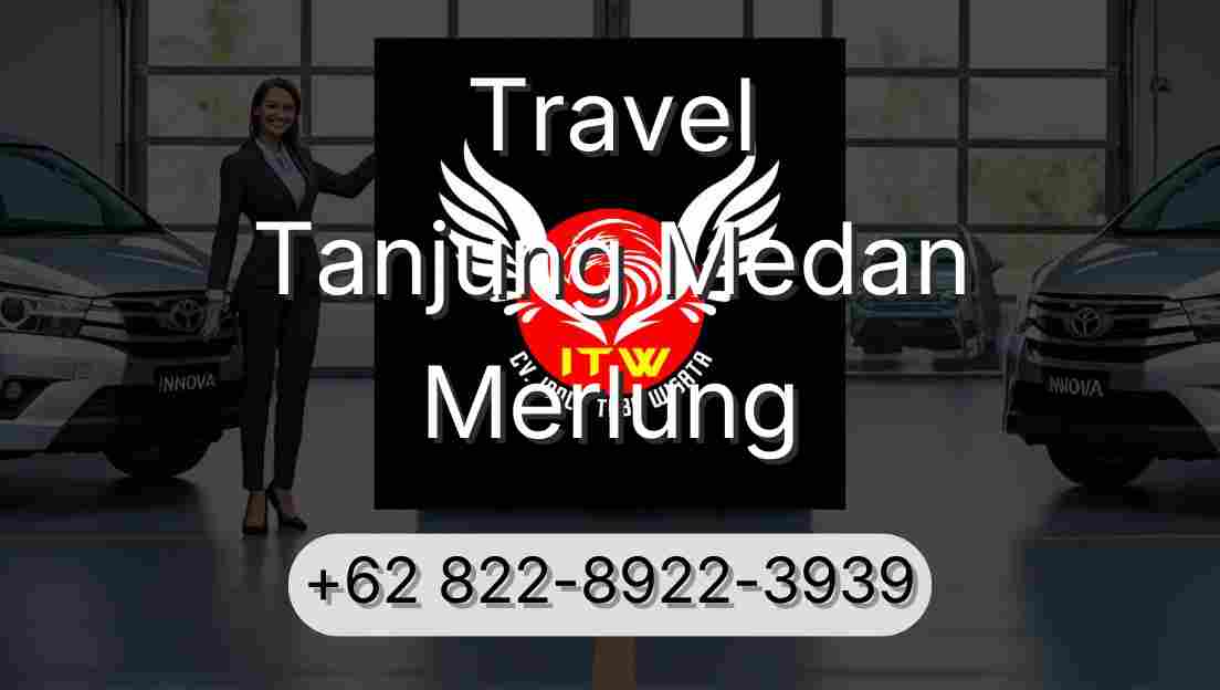Travel Tanjung Medan Merlung