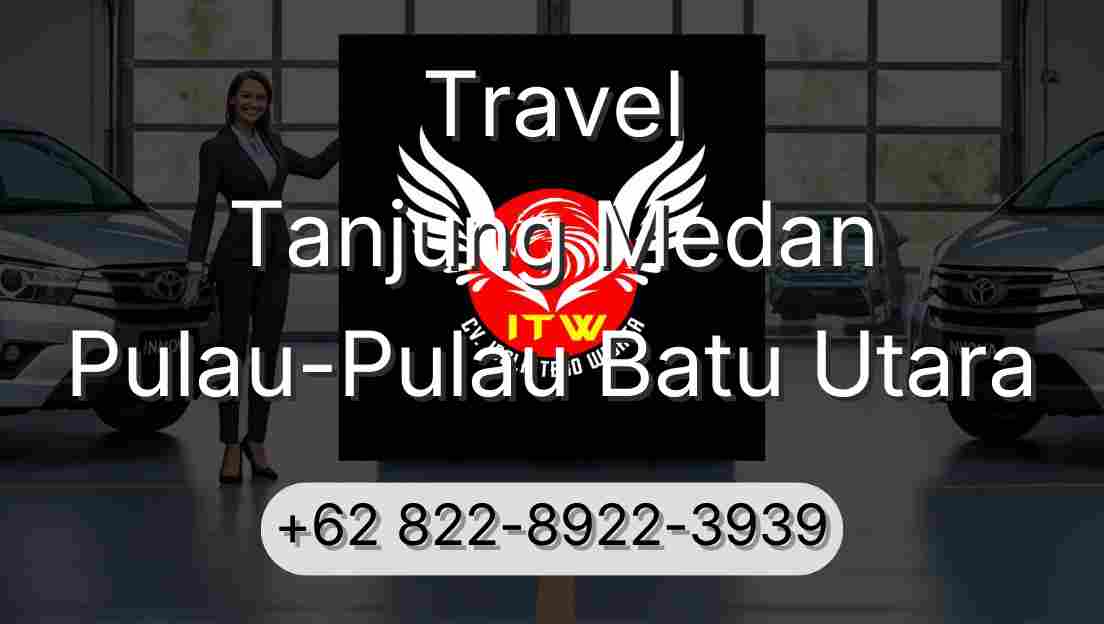 Travel Tanjung Medan Pulau-Pulau Batu Utara