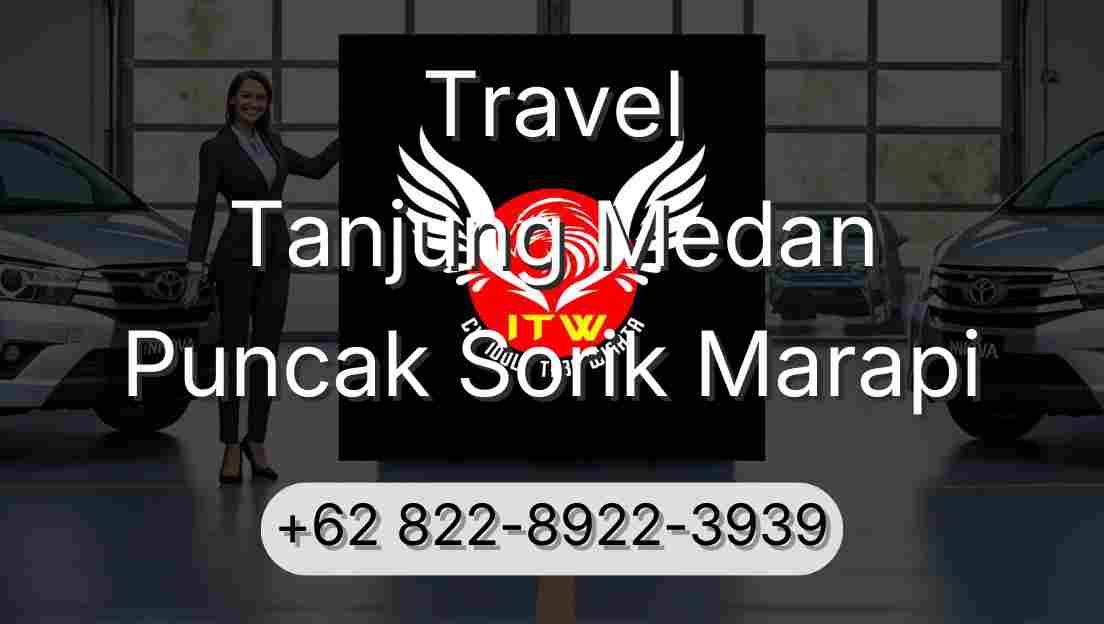 Travel Tanjung Medan Puncak Sorik Marapi
