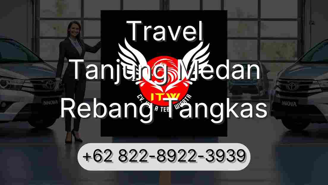 Travel Tanjung Medan Rebang Tangkas