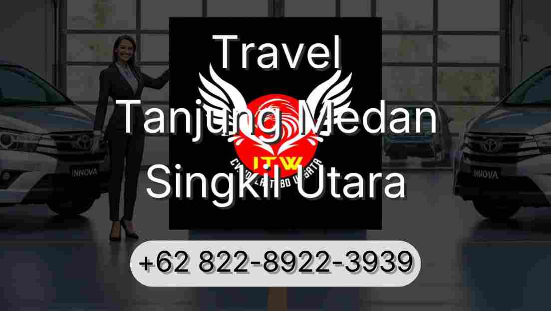 Travel Tanjung Medan Singkil Utara