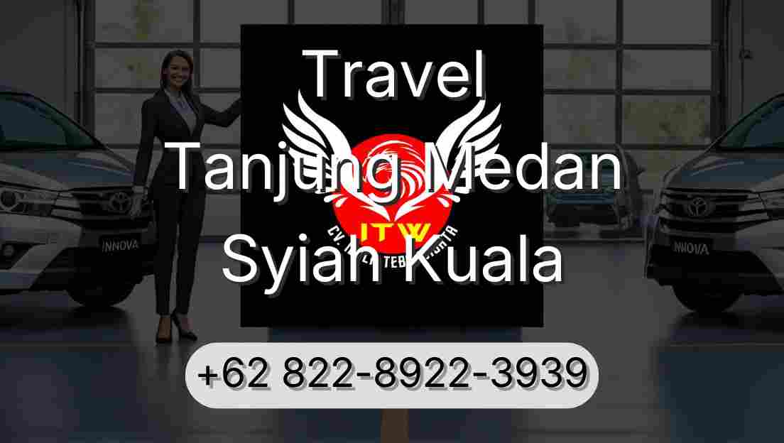 Travel Tanjung Medan Syiah Kuala