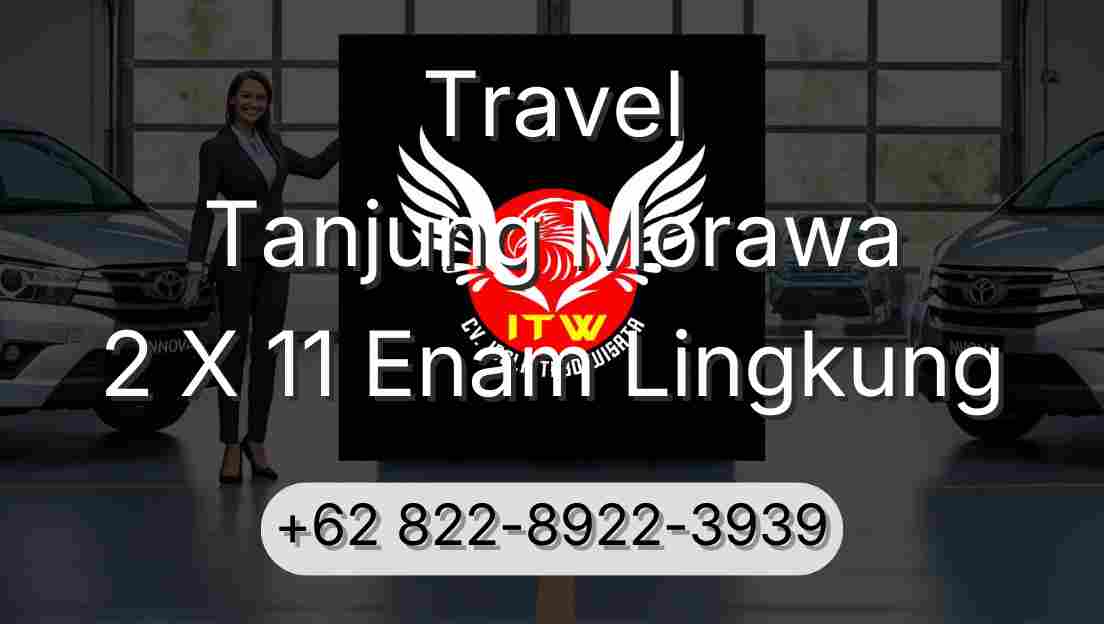 Travel Tanjung Morawa 2 X 11 Enam Lingkung