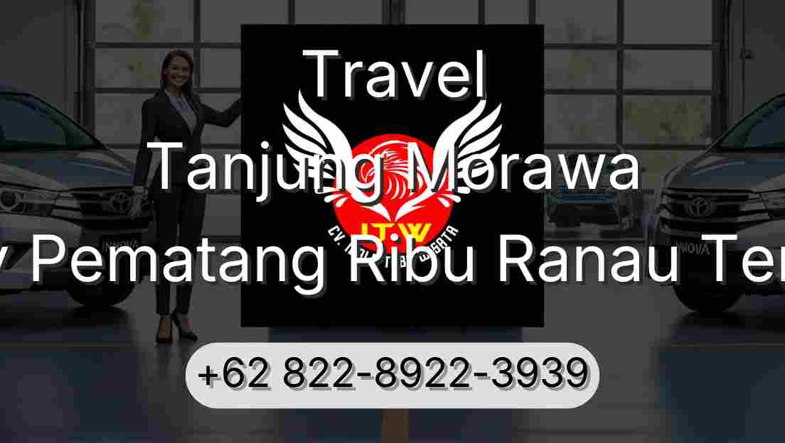 Travel Tanjung Morawa Buay Pematang Ribu Ranau Tengah