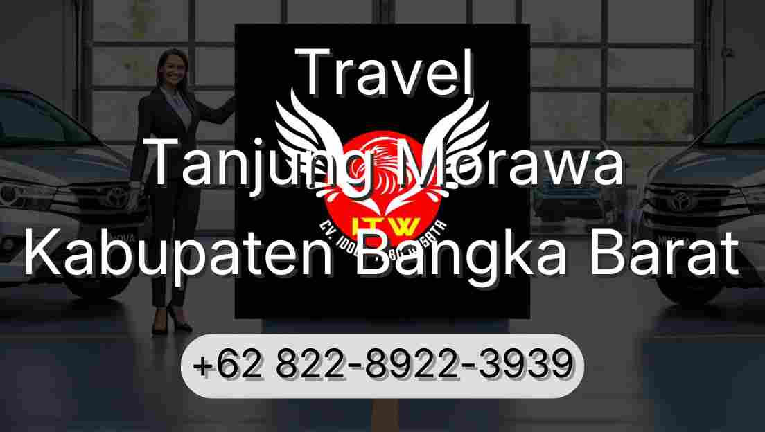 Travel Tanjung Morawa Kabupaten Bangka Barat
