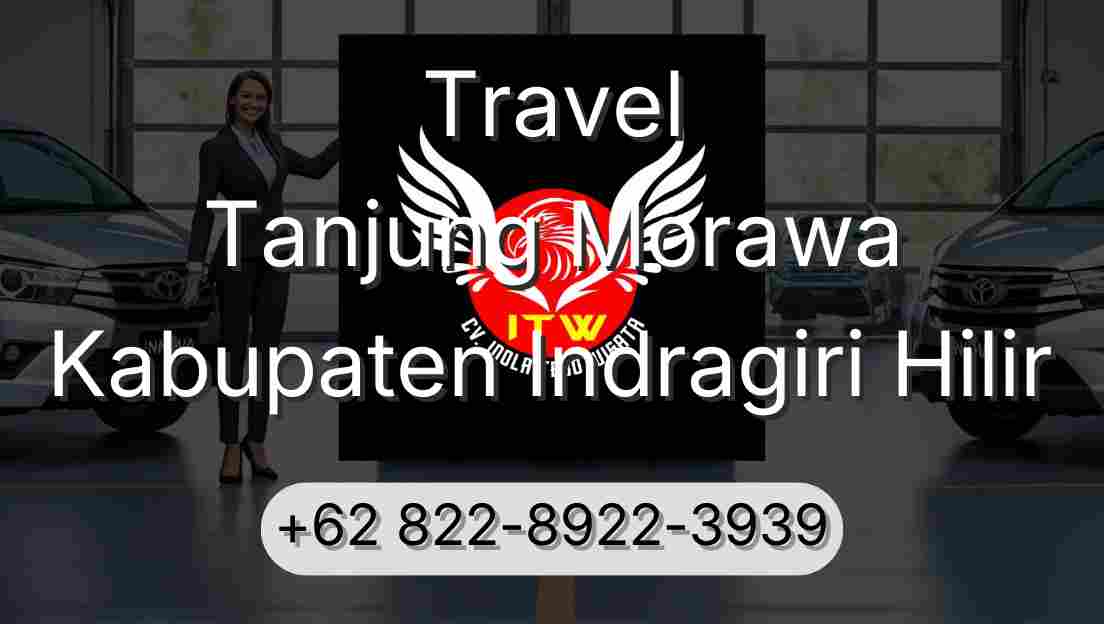 Travel Tanjung Morawa Kabupaten Indragiri Hilir