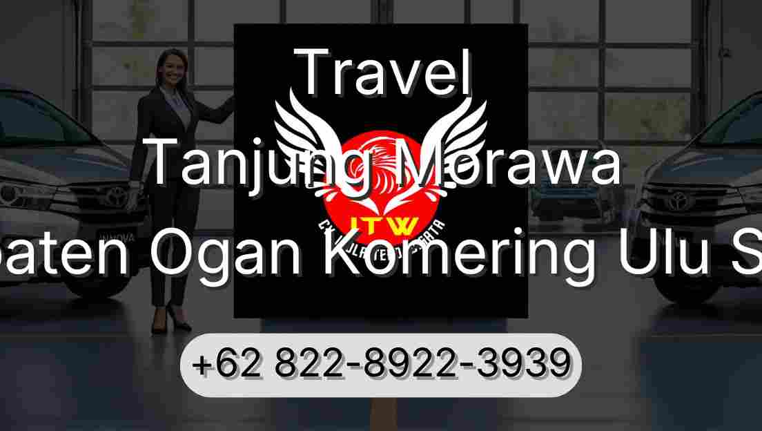 Travel Tanjung Morawa Kabupaten Ogan Komering Ulu Selatan