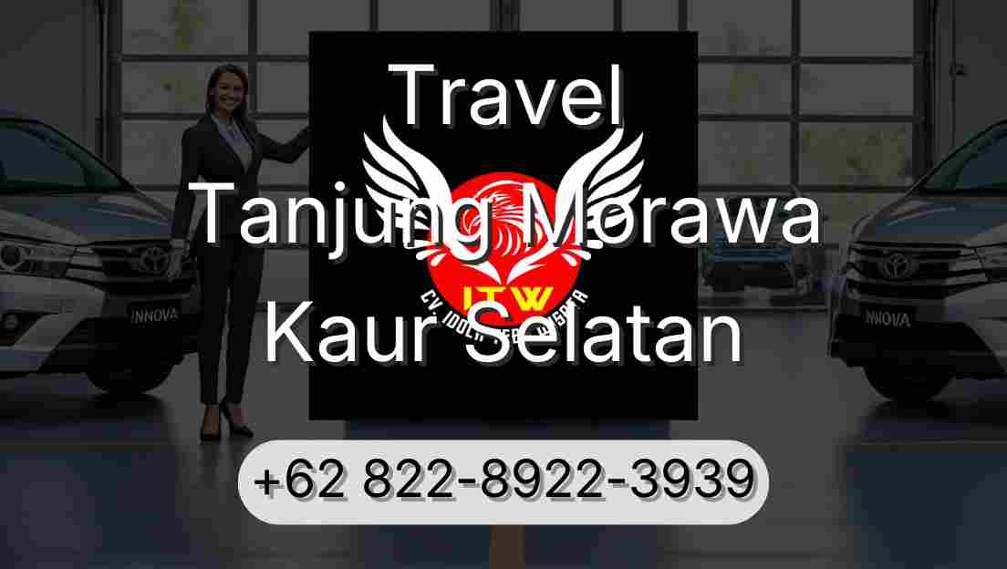 Travel Tanjung Morawa Kaur Selatan