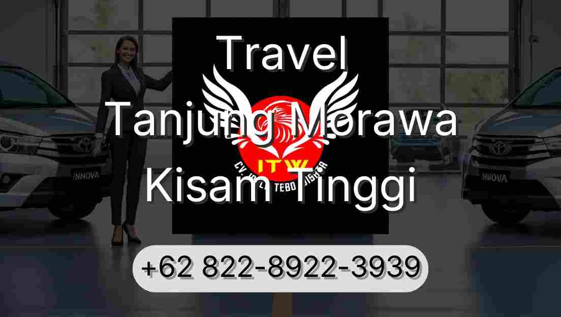 Travel Tanjung Morawa Kisam Tinggi