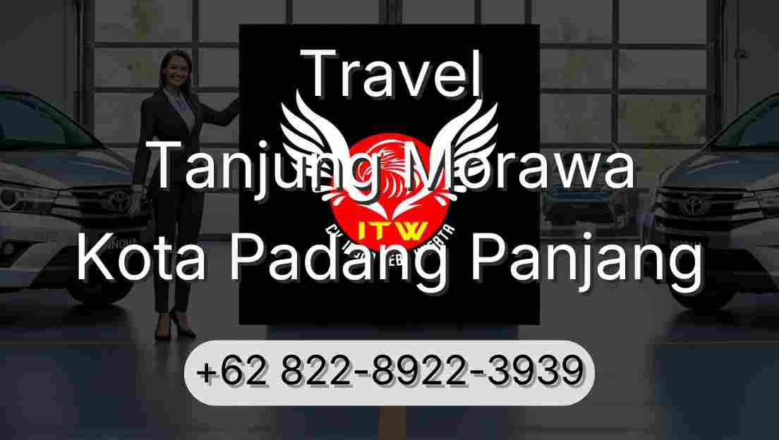 Travel Tanjung Morawa Kota Padang Panjang
