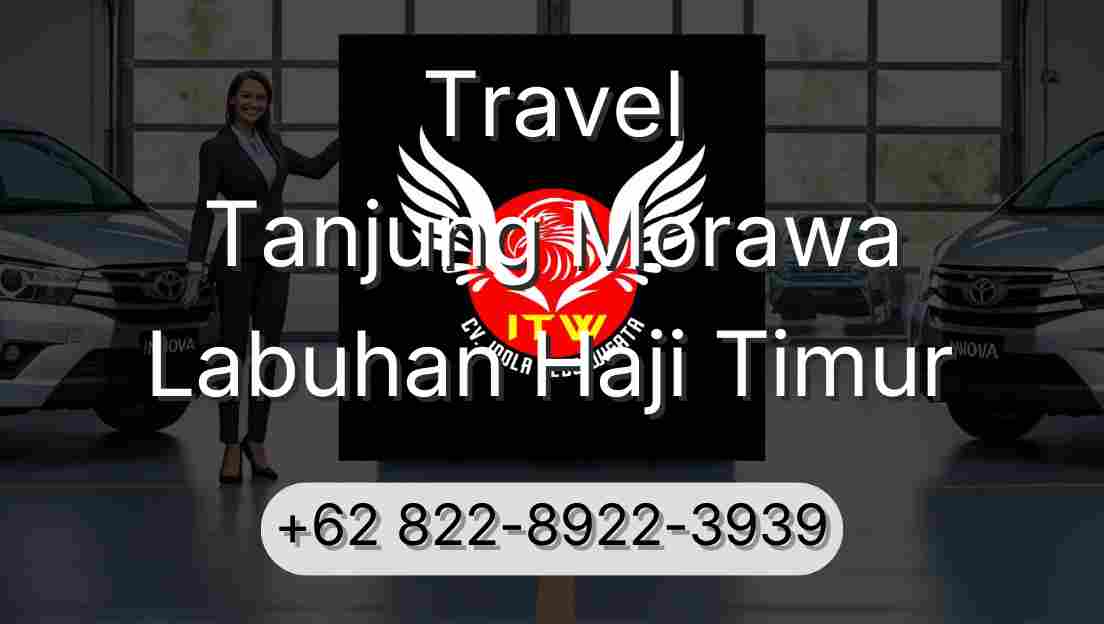 Travel Tanjung Morawa Labuhan Haji Timur