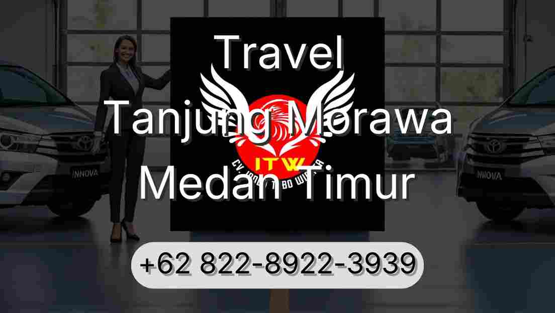 Travel Tanjung Morawa Medan Timur