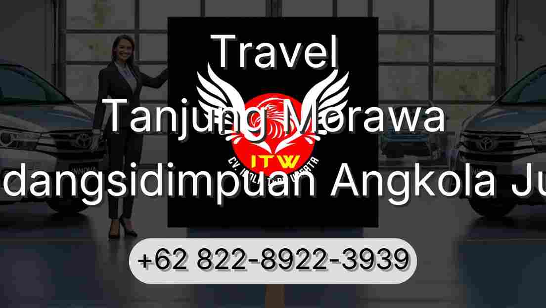 Travel Tanjung Morawa Padangsidimpuan Angkola Julu