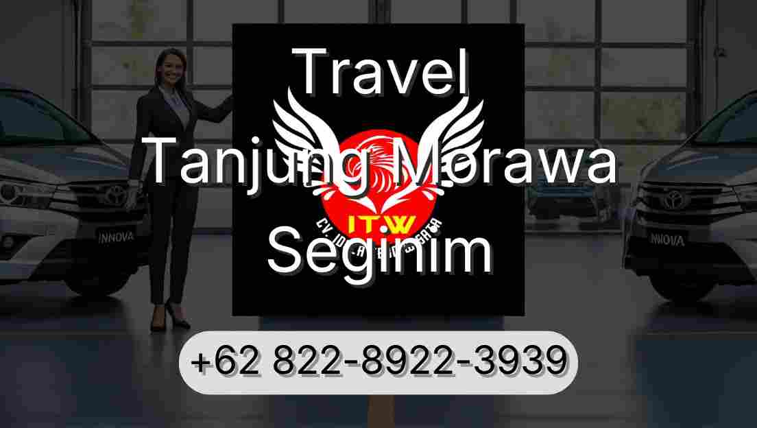 Travel Tanjung Morawa Seginim