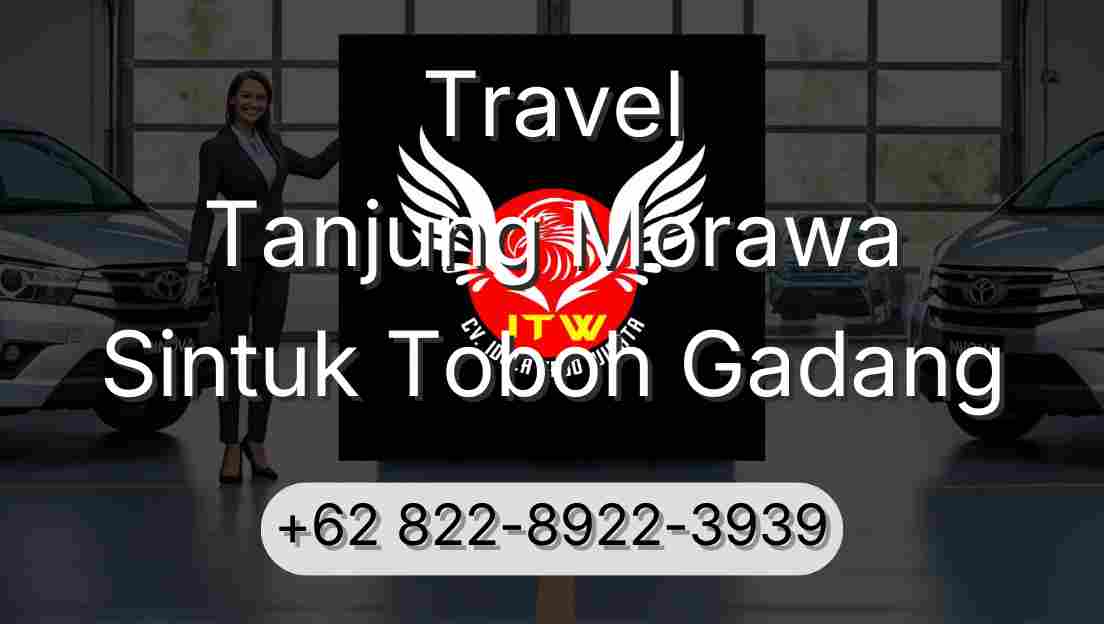 Travel Tanjung Morawa Sintuk Toboh Gadang